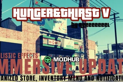 Hunger & Thirst V: Immersive Update for GTA 5