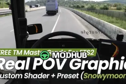 Reshade MasterGrade Real POV Shader and Preset v1.61 for ETS2
