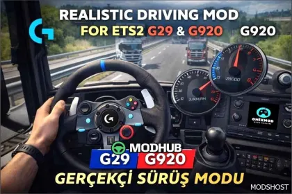 Realistic Driving Mod G29 & G920 ETS2 - Immersive Experience