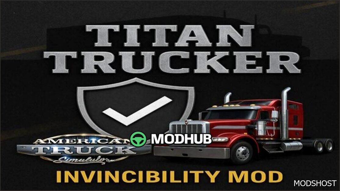 Мод Titan Trucker NO Damage Invincibility V1.9 - Надійний та Безпечний