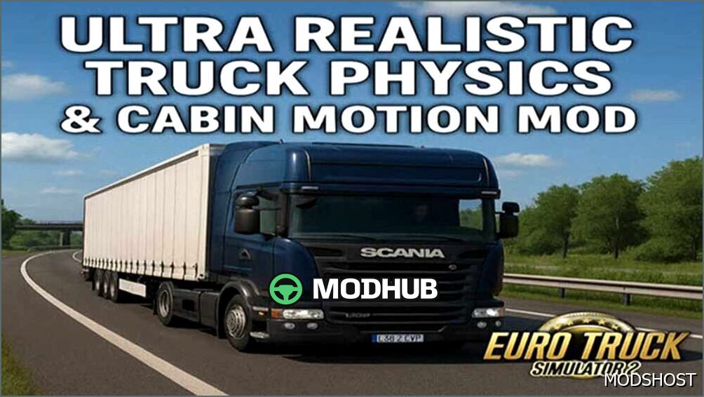 Ultra Realistic Truck Physics & Cabin Motion V2.6 - immersive mod