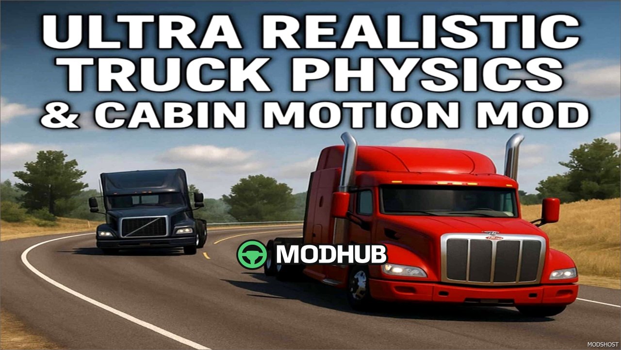 Ultra Realistic Truck Physics & Cabin Motion V2.6 - Immersive Experience!
