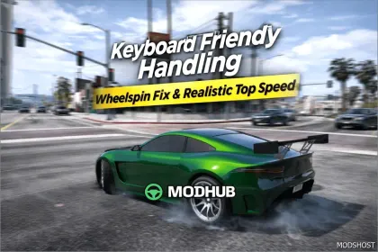 Tastaturfreundliche Handhabung, Radschlupf FIX & Realistische Höchstgeschwindigkeit GTA 5 Mod