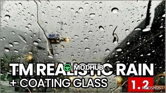 Мод дощу TM Realistic Rain з покриттям скла для Euro Truck Simulator 2